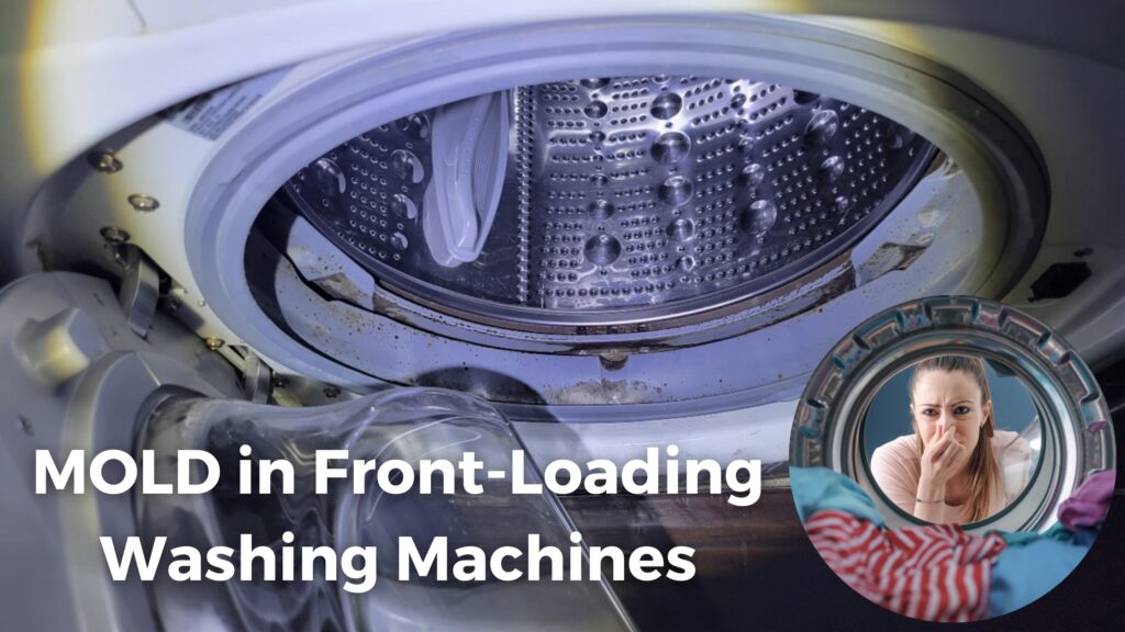 Tackling MOLD In Your Front-End Washing Machine